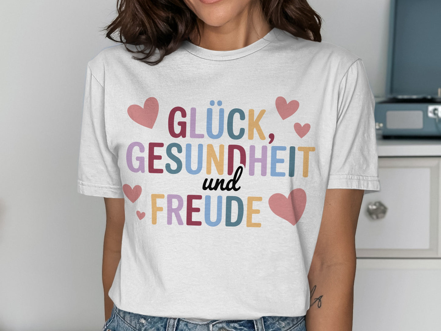Glück Gesundheit und Freude Graphic Tee