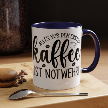 Alles vor dem ersten Kaffee ist Notwehr mug