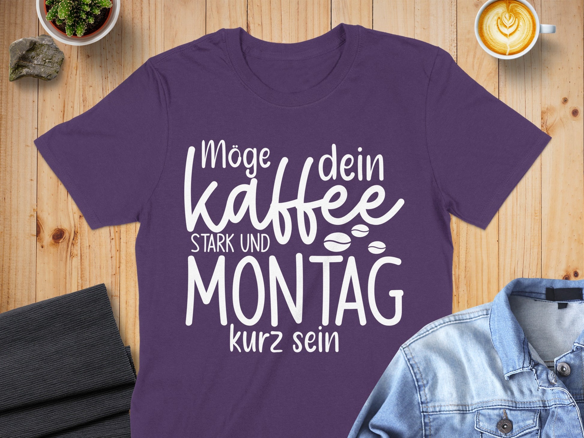 Möge dein Kaffee stark und Montag kurz sein shirt