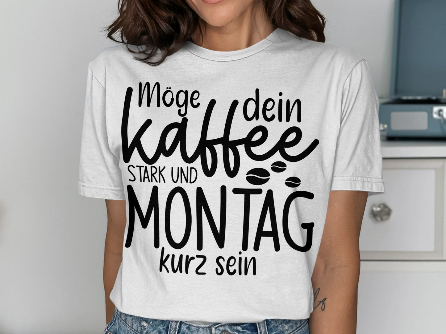 Möge dein Kaffee stark und Montag kurz sein shirt