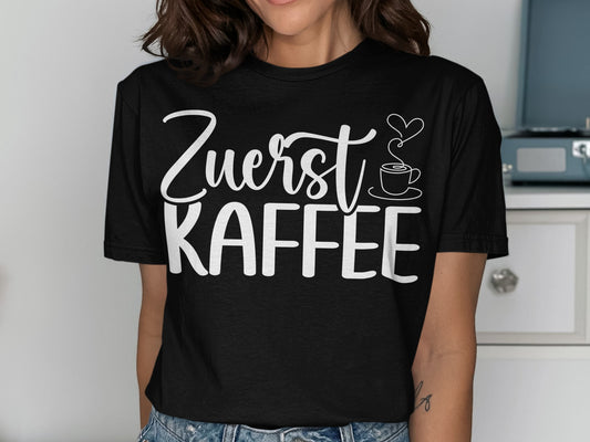 Zuerst Kaffee Heart Graphic Women's T-Shirt