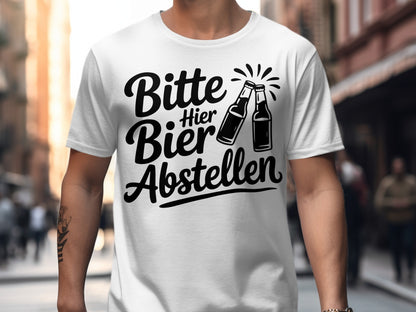 Bitte Hier Bier Abstellen T-shirt