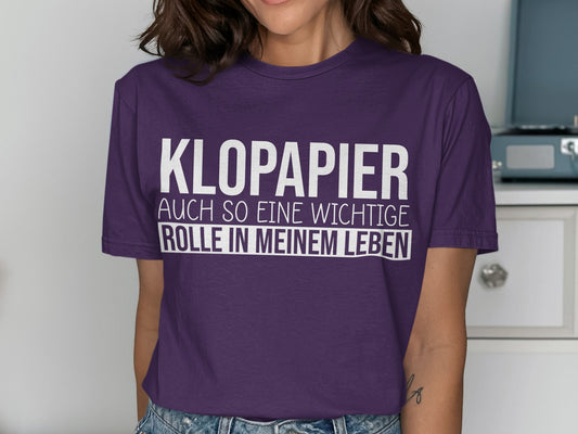 Funny German Toilet Paper Role In My Life Shirt