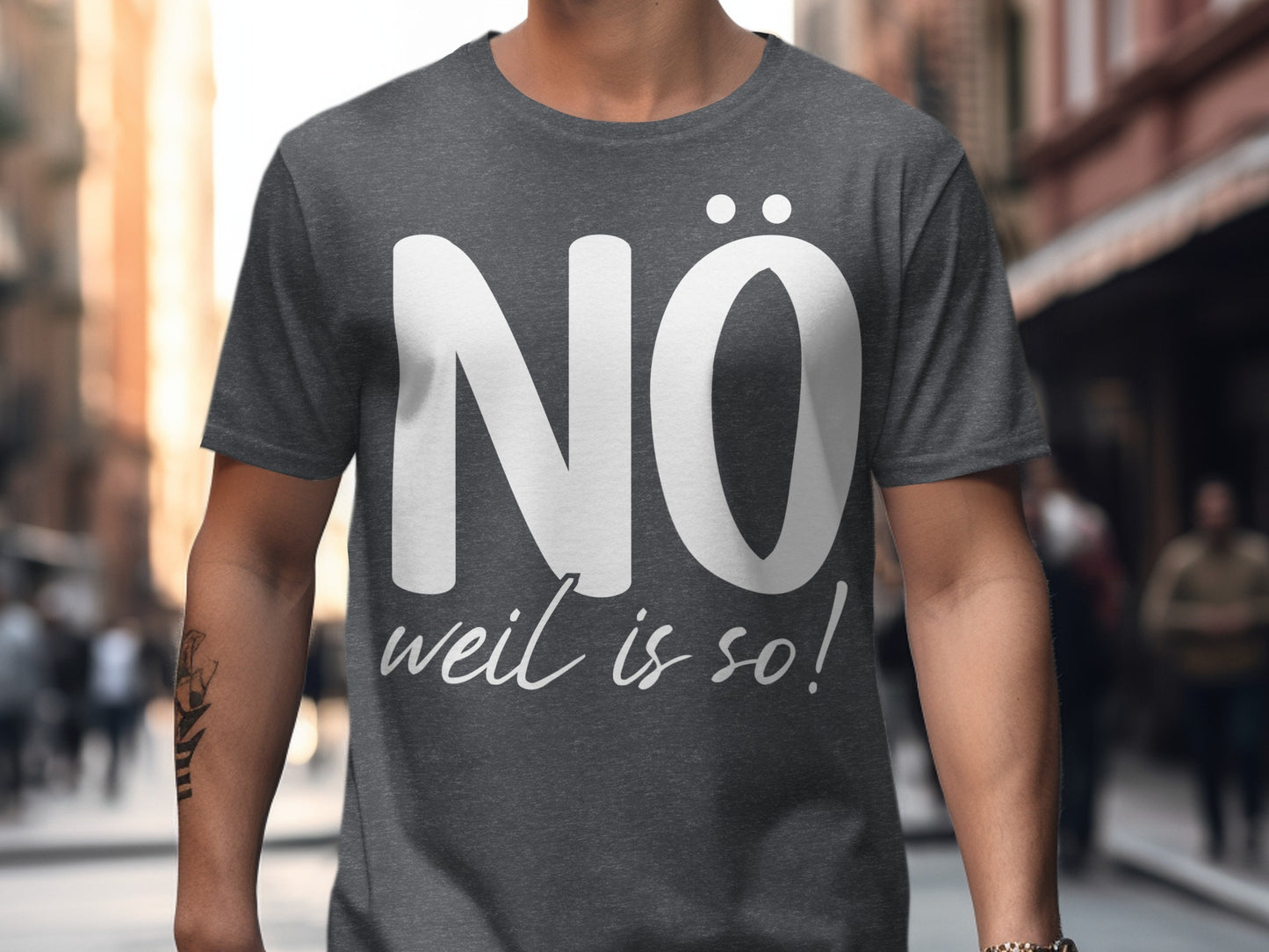 Trendy NO Weil Is So Shirt for Style Enthusiasts