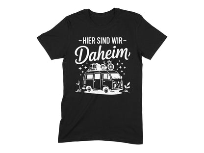 Hier Sind Wir Daheim Van Design T-Shirt