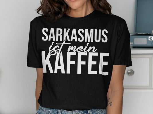 Sarkasmus ist mein Kaffee Graphic T-Shirt