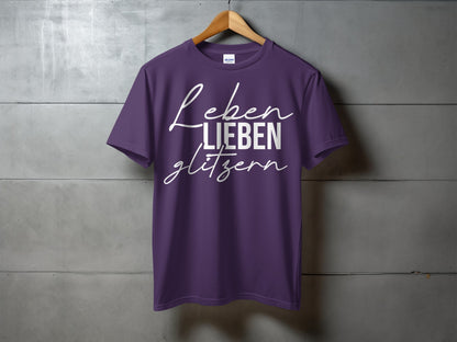 Leben Lieben Glitzern Typography T-Shirt