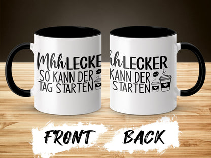 Mhh Lecker Mug So Kann Der Tag Starten Mug Product
