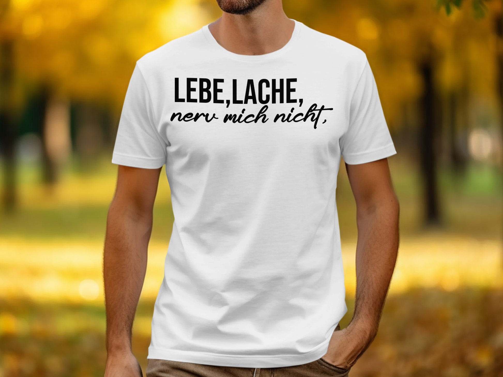 Lebe Lache Nerve Mich Nicht Graphic T-shirt