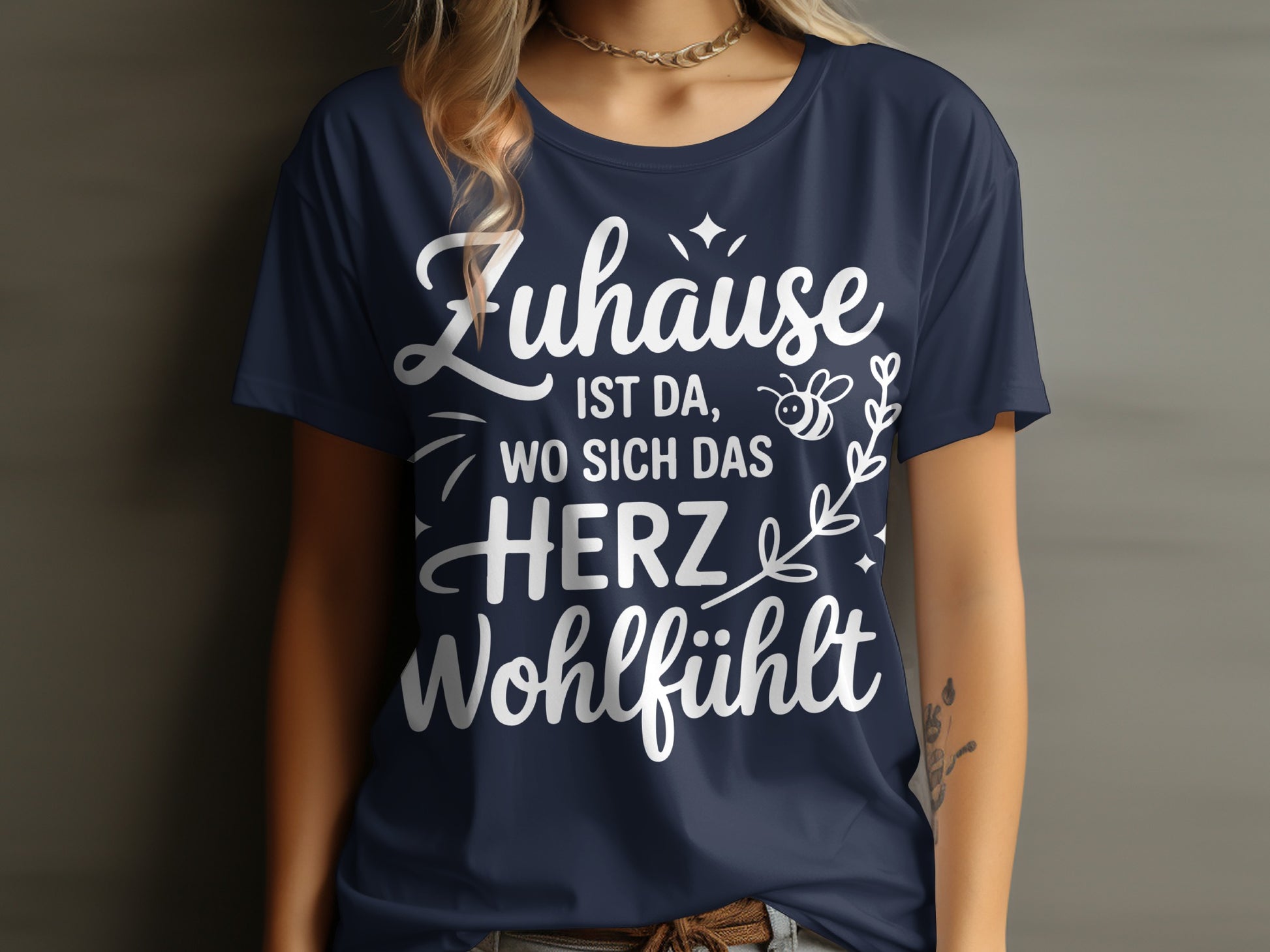 Zuhause ist da wo sich das Herz wohlfühlt Shirt
