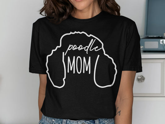 Poodle Mom Graphic Tee for Dog Lover Enthusiasts