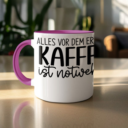 Alles Vor Dem Ersten Kaffee Ist Notwendig mug