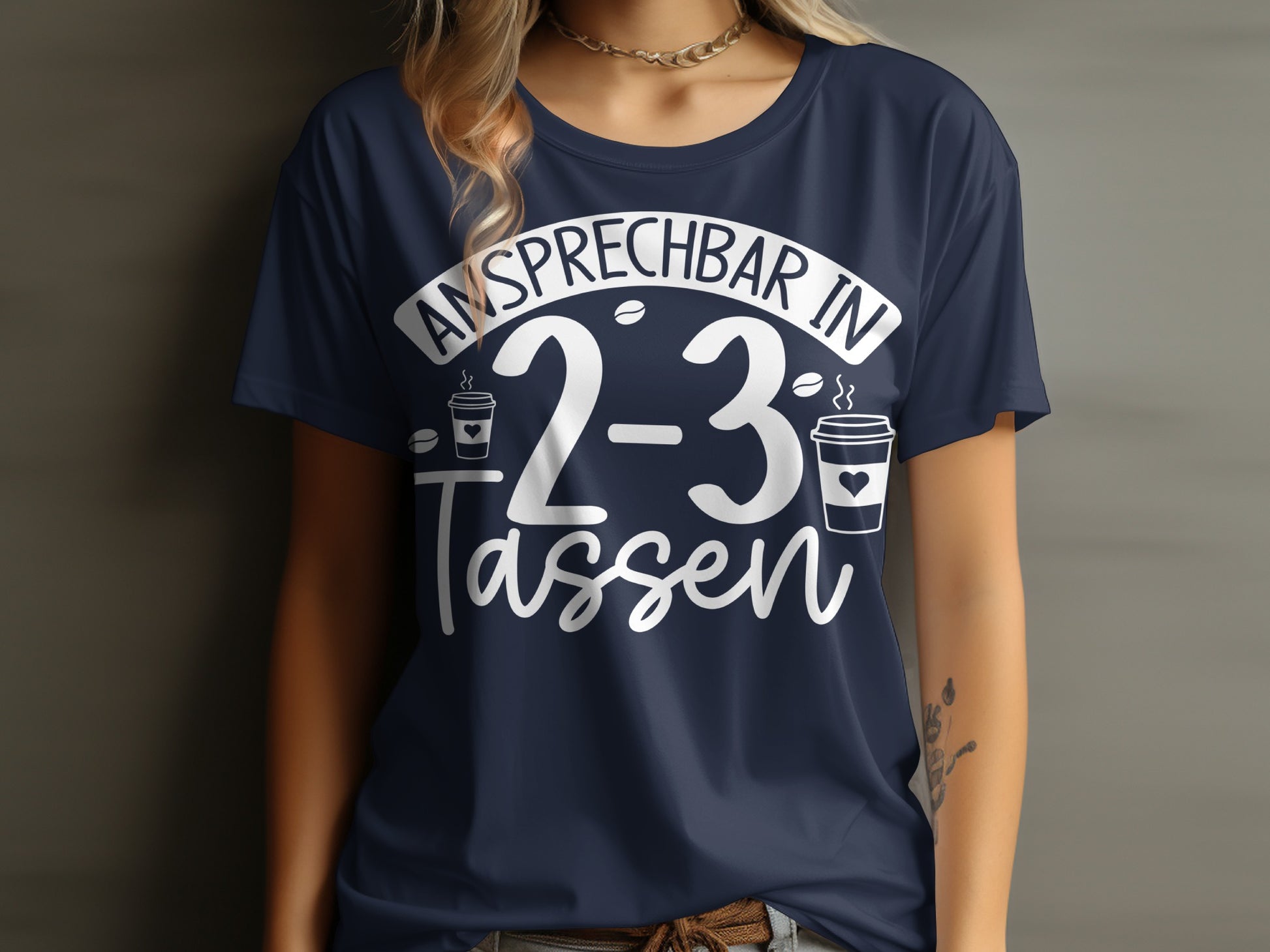 Ansprechbar in 2-3 Tassen T-shirt