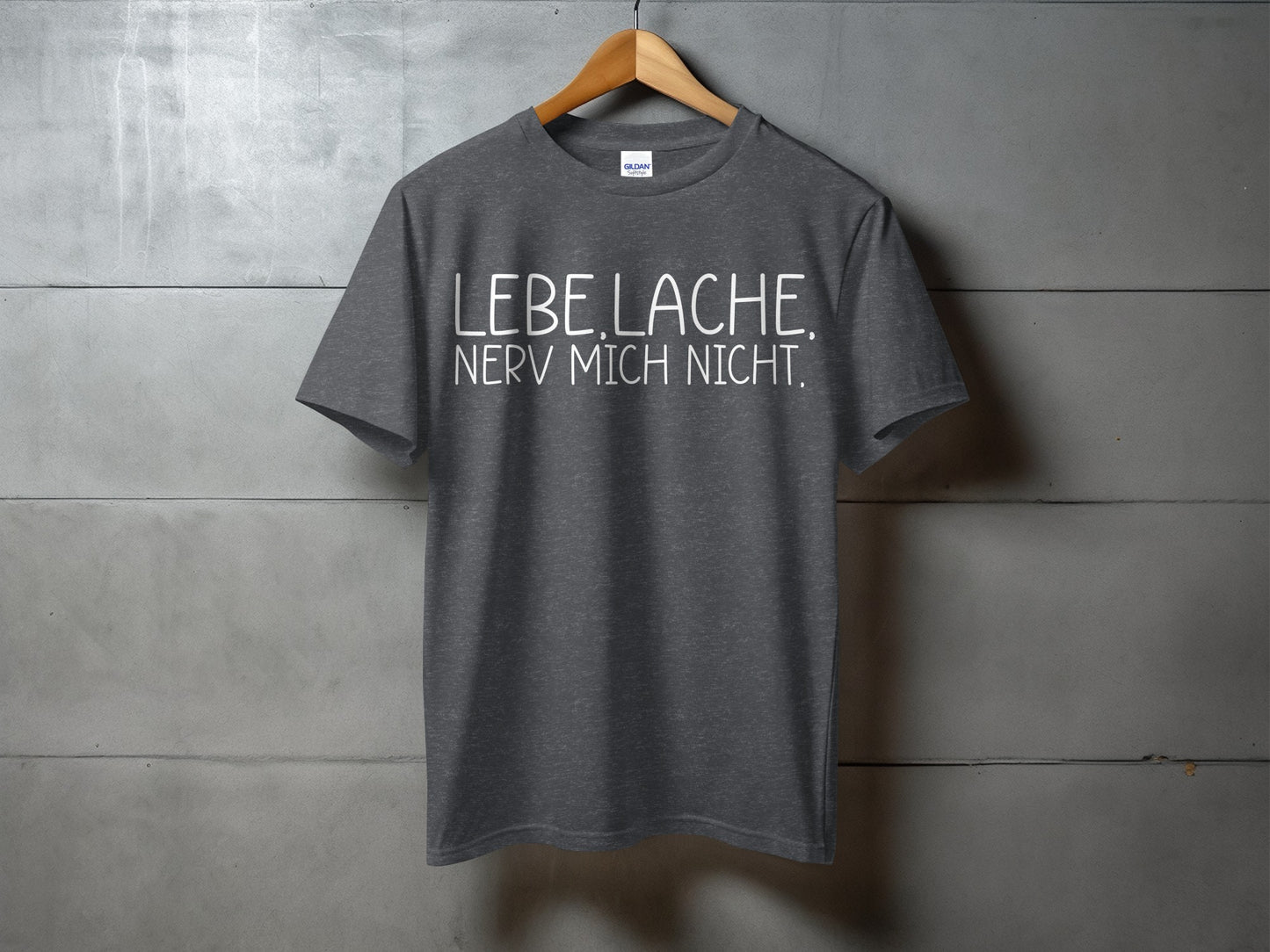 Lebe lache nerv mich nicht funny t-shirt product