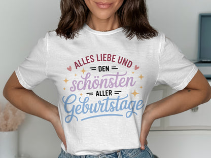 Alles Liebe und den schönsten aller Geburtstage shirt