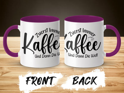Zuerst Immer Kaffee Und Dann Die Welt Mug Product