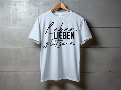 Leben Lieben Glitzern Printed T-Shirt