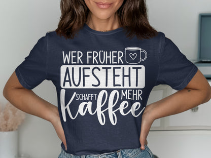 Wer früher aufsteht schafft mehr Kaffee product