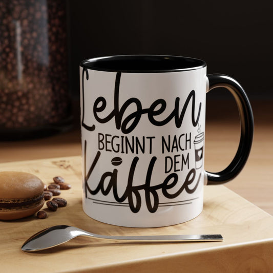 Leben beginnt nach dem Kaffee mug