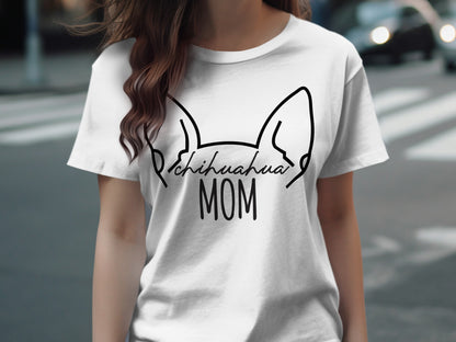Chihuahua Mom Graphic Tee Shirt for Dog Lovers