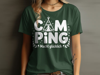 Camping Macht Glücklich Tee Shirt for Outdoor Enthusiasts