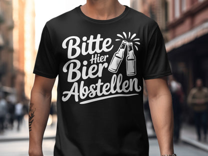 Bitte Hier Bier Abstellen Graphic Tee