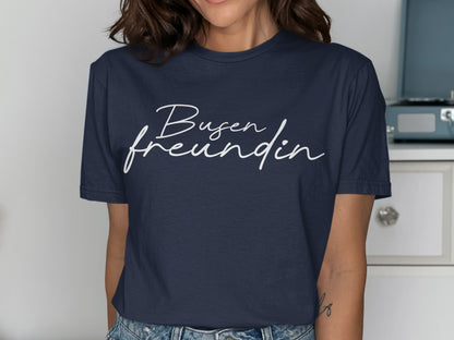 Busenfreundin Letter Print Casual T-shirt
