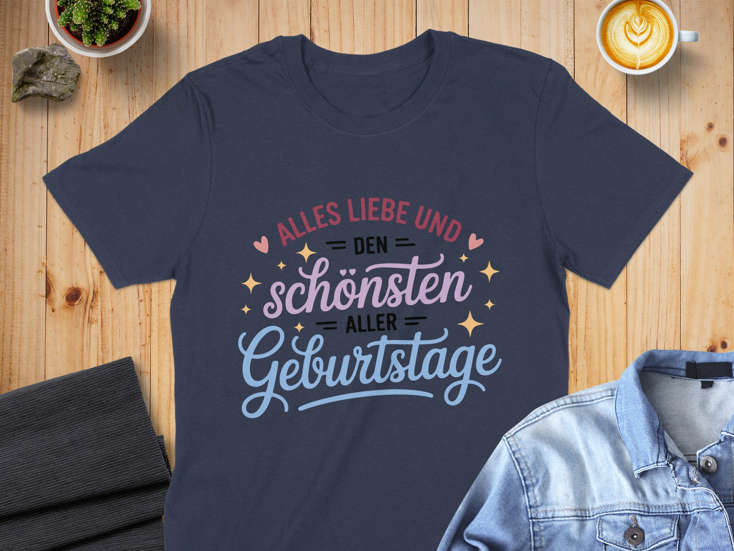 Alles Liebe und den schönsten aller Geburtstage T-shirt