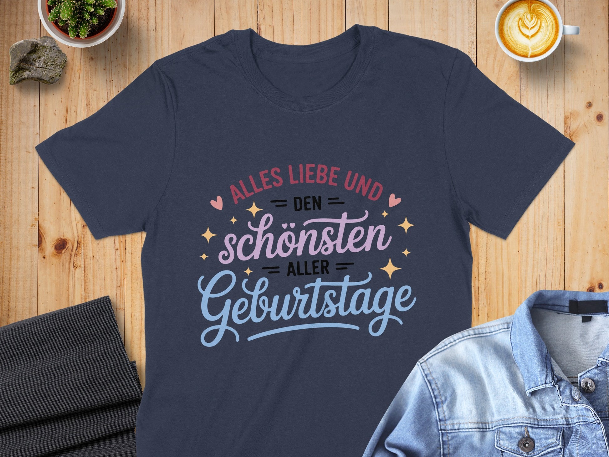 Alles Liebe und den schönsten aller Geburtstage T-shirt