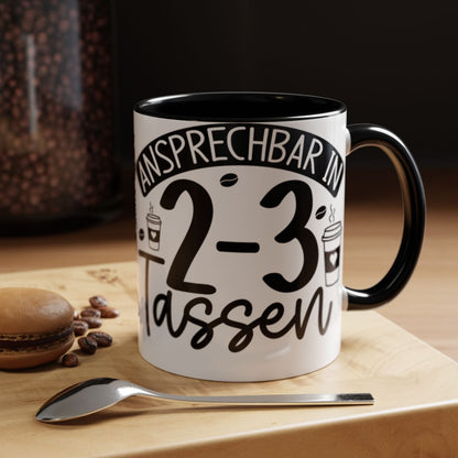 Ansprechbar in 2-3 Tassen Mug with Fun Coffee Design