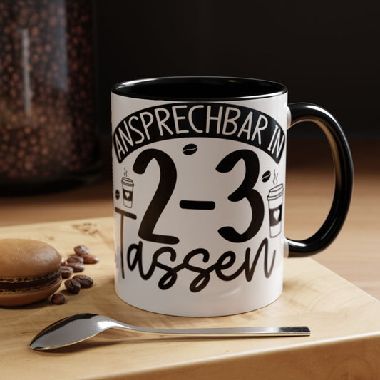 Ansprechbar in 2-3 Tassen Mug with Fun Coffee Design