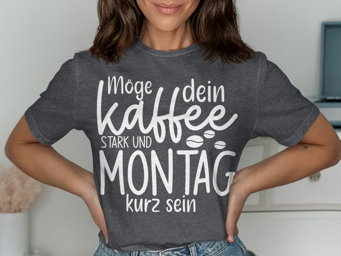 Möge dein Kaffee stark und Montag kurz sein shirt