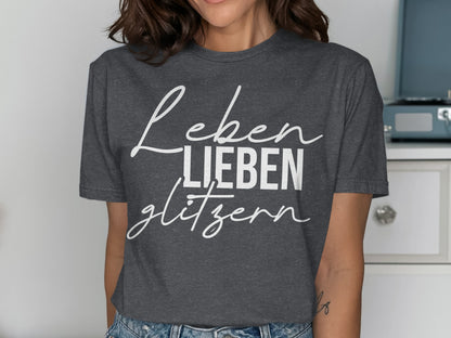 Leben Lieben Glitzern Graphic Tee