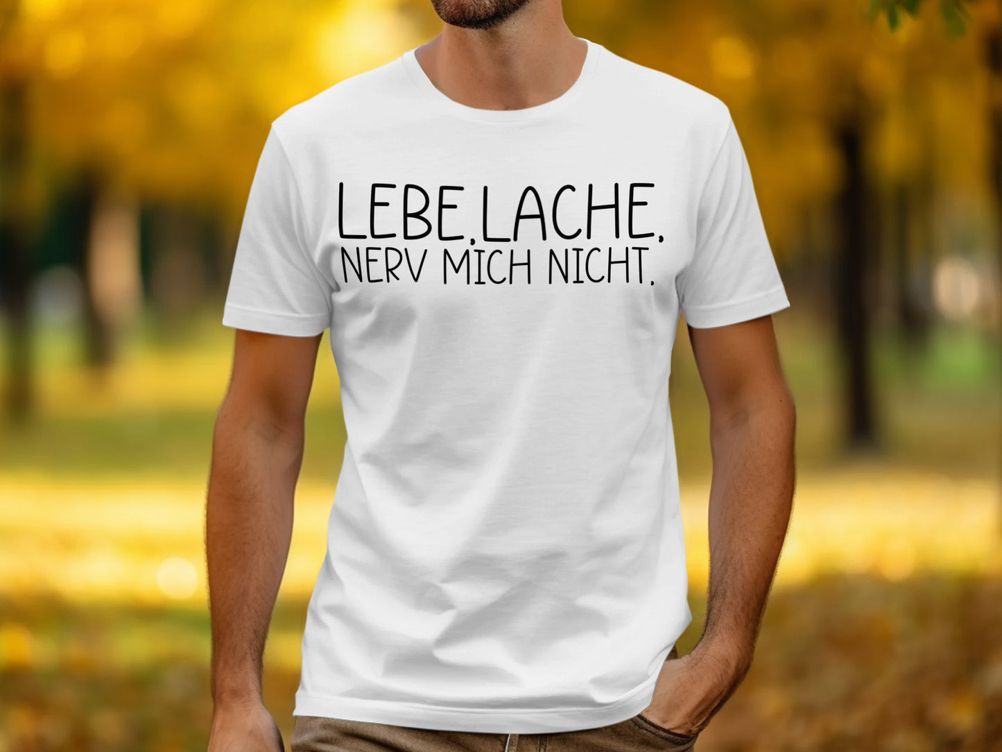 Lebe Lache Nerv Mich Nicht Graphic T-Shirt