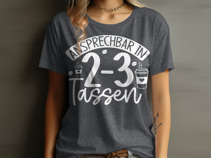Ansprechbar in 2-3 Tassen Graphic Tee Product