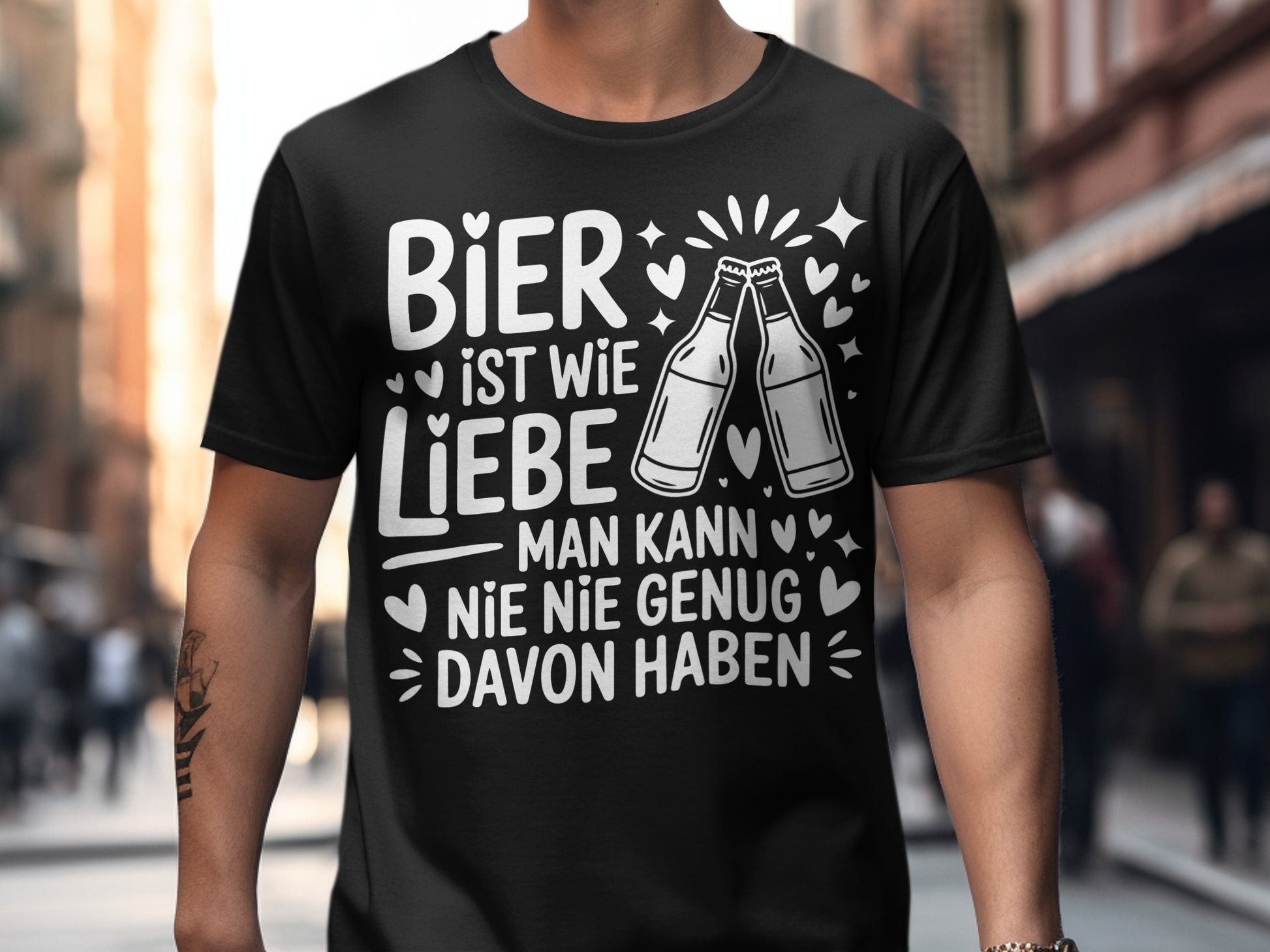 Bier ist wie Liebe man kann nie nie genug davon haben shirt