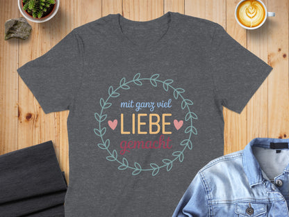 Mit Ganz Viel Liebe Gemacht T-Shirt Product
