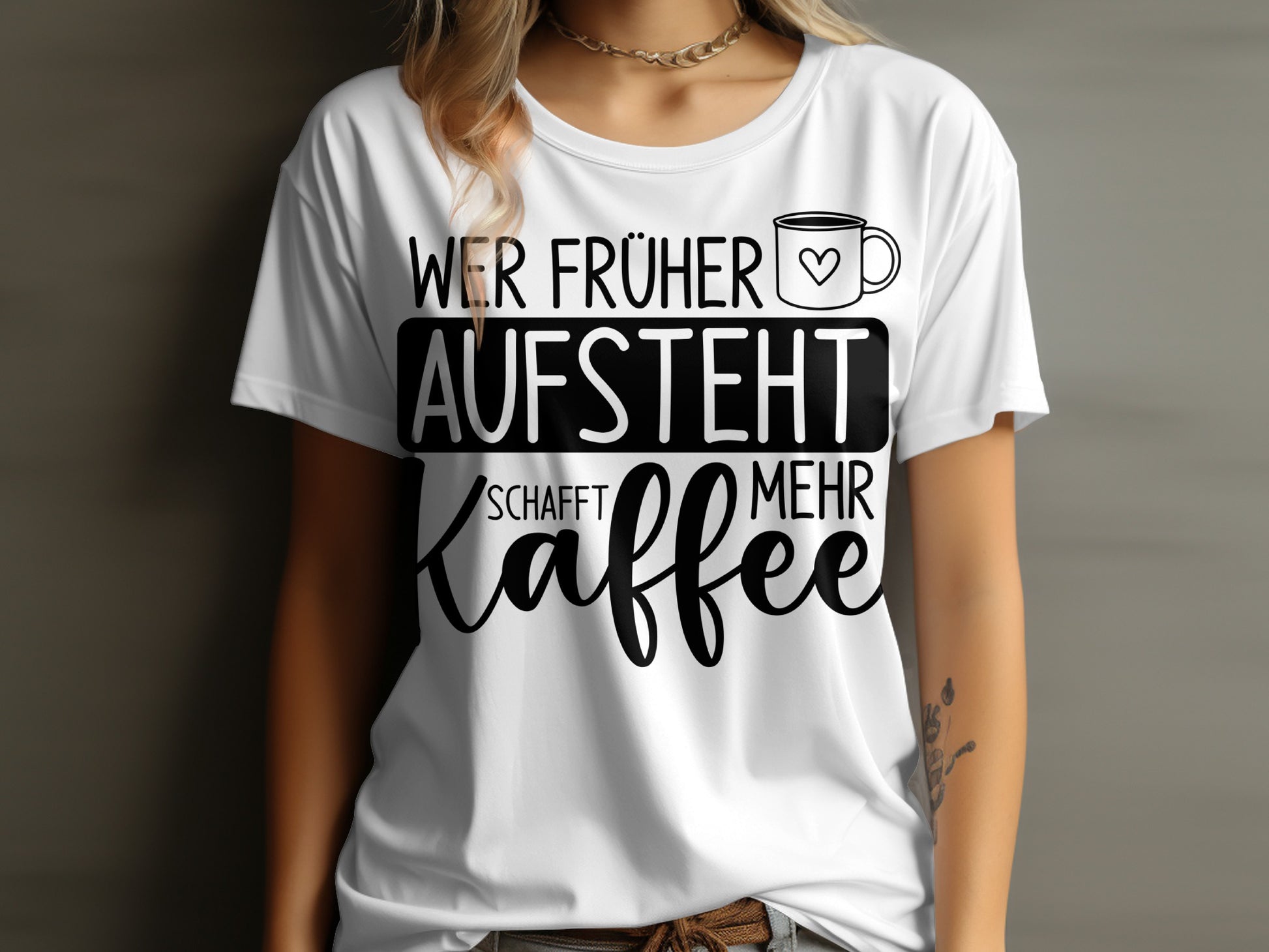 Wer früher aufsteht schafft mehr Kaffee T-shirt