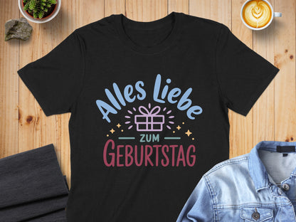 Alles Liebe Zum Geburtstag Shirt Gift Idea