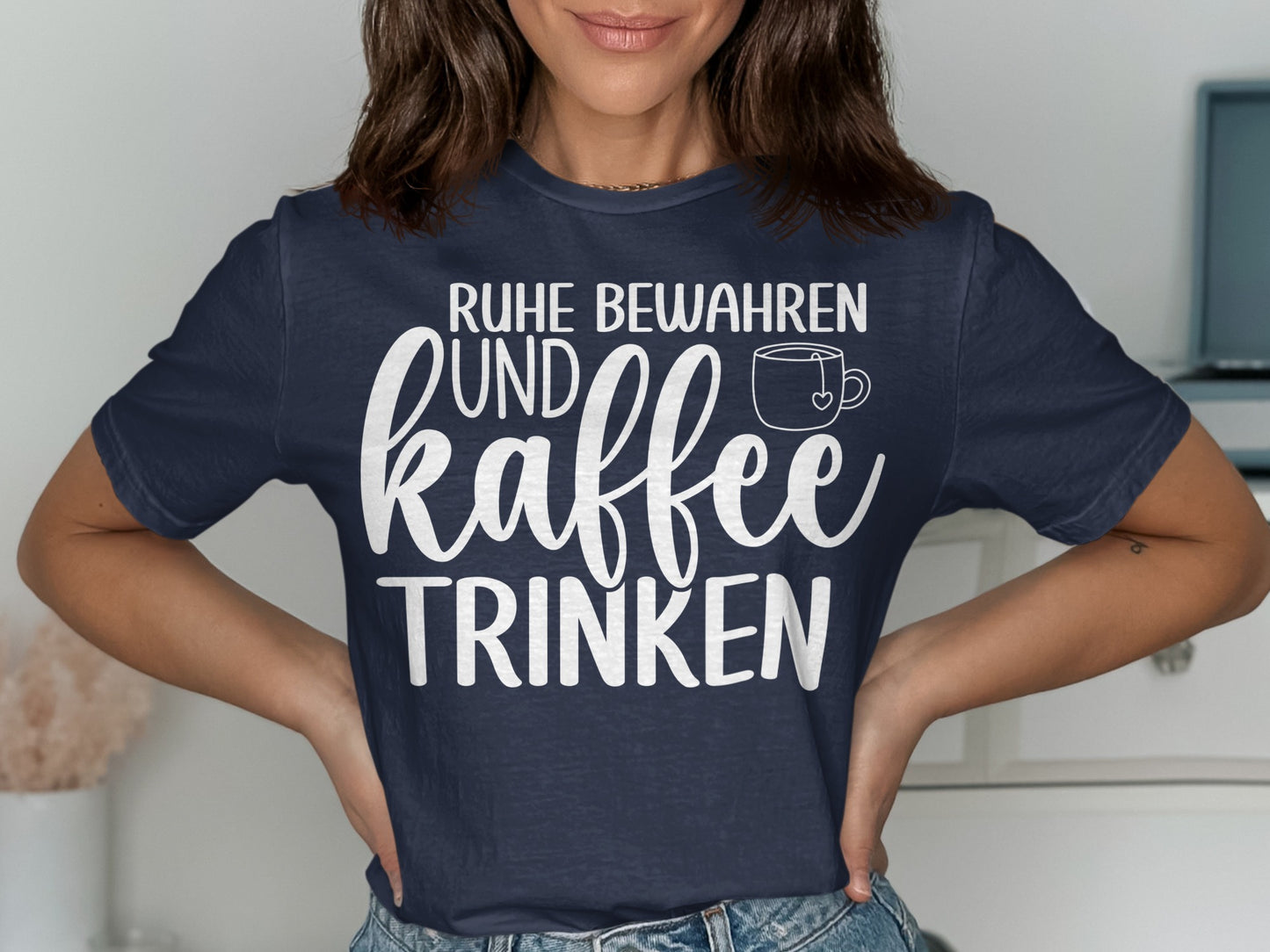 Ruhe Bewahren und Kaffee Trinken Shirt