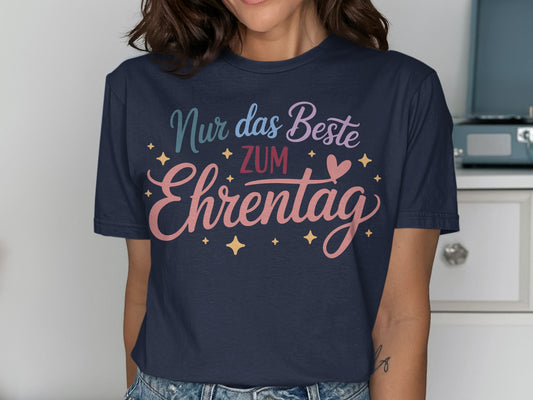 Nur das Beste zum Ehrentag Shirt