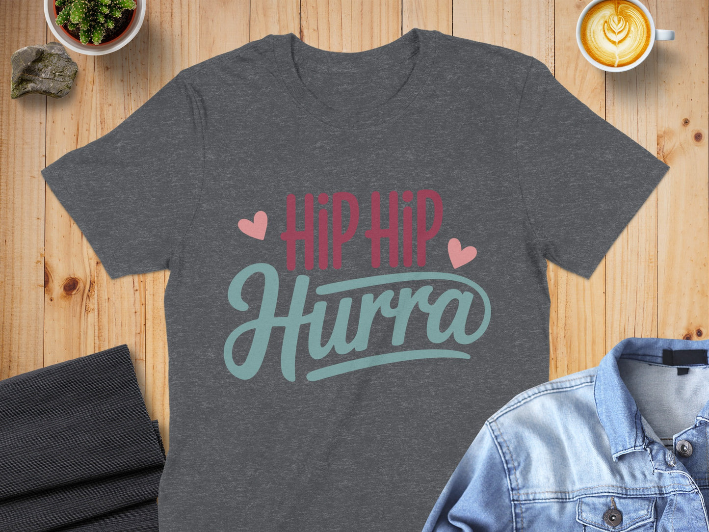 Hip Hip Hurra Fun Design with Hearts T-Shirt