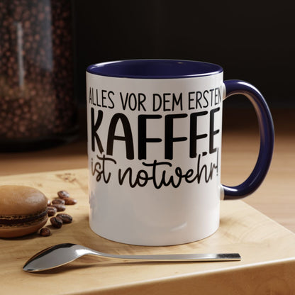 Alles vor dem ersten Kaffee ist Notwehr mug