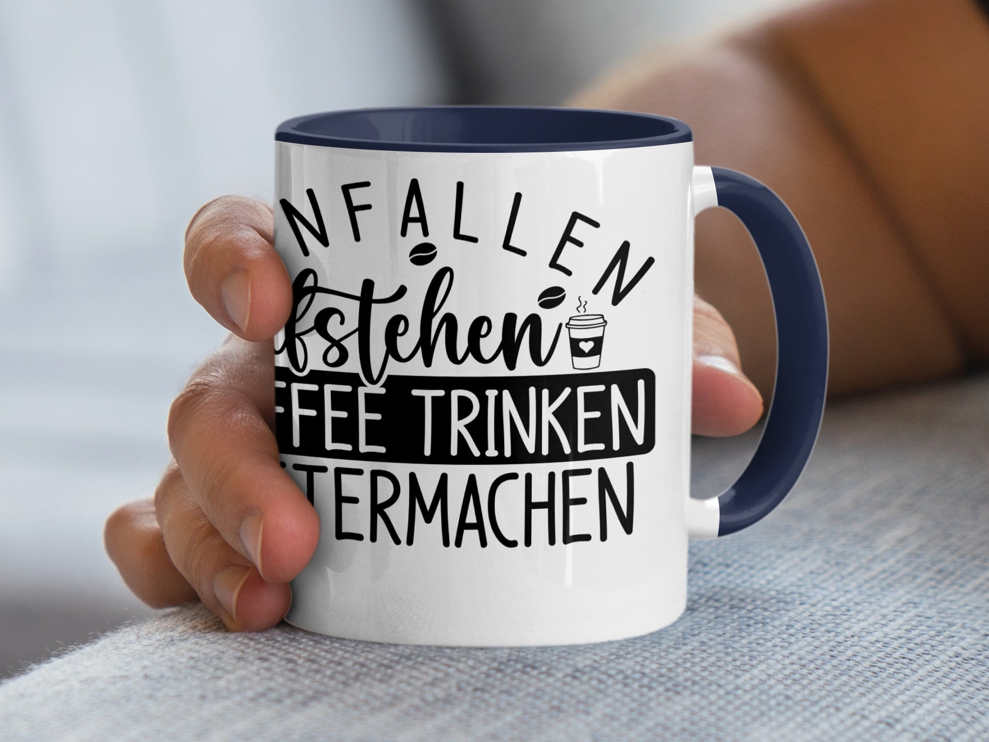 Einfallen Aufstehen Kaffee Trinken Weitermachen Mug