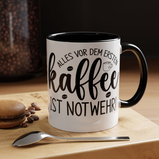 Alles vor dem ersten Kaffee ist Notwehr mug