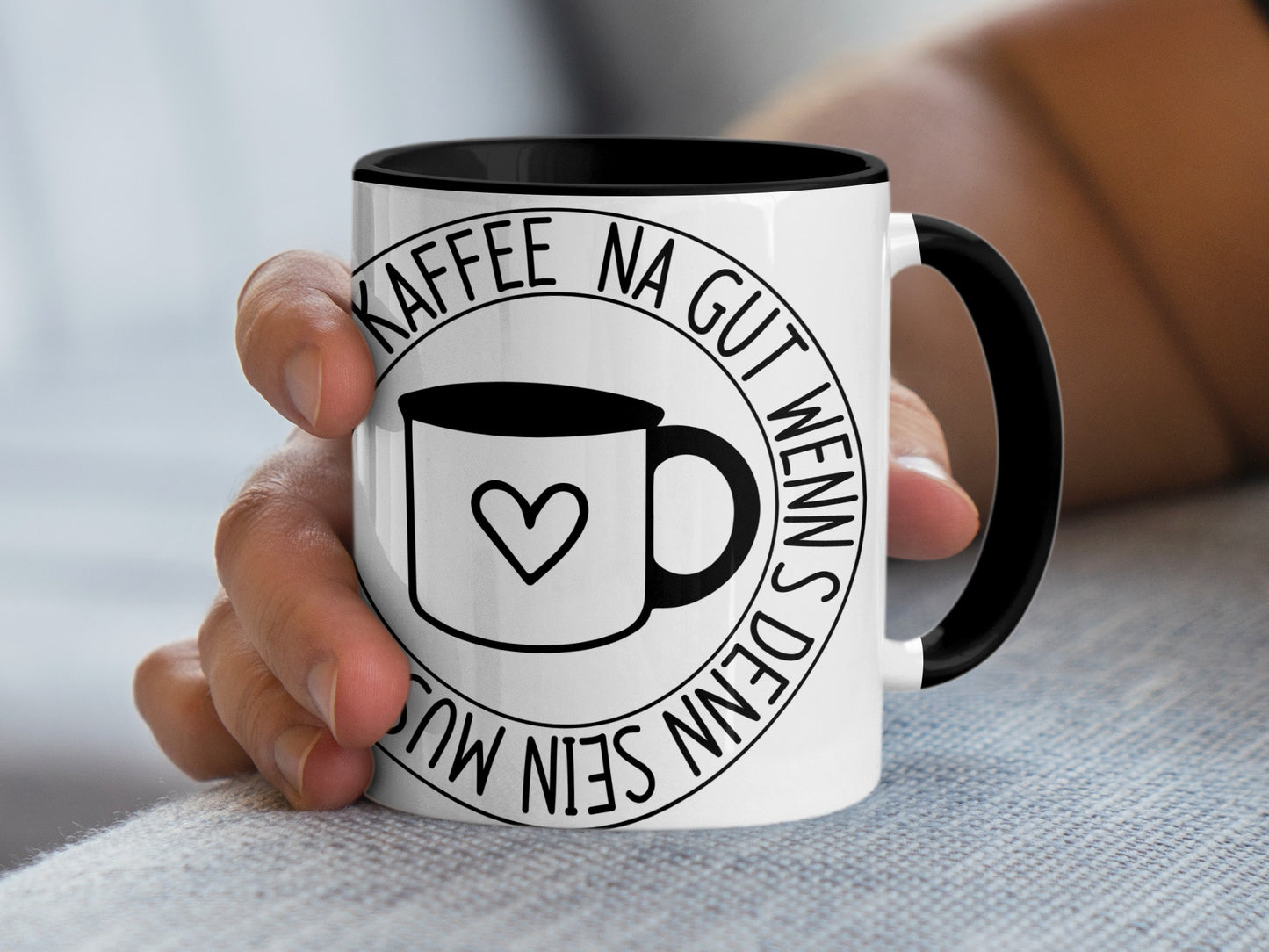 Kaffee Na Gut Wenns Denn Sein Muss mug