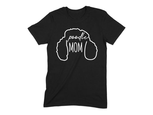 Poodle Mom Graphic T-Shirt with Cute Dog Design
