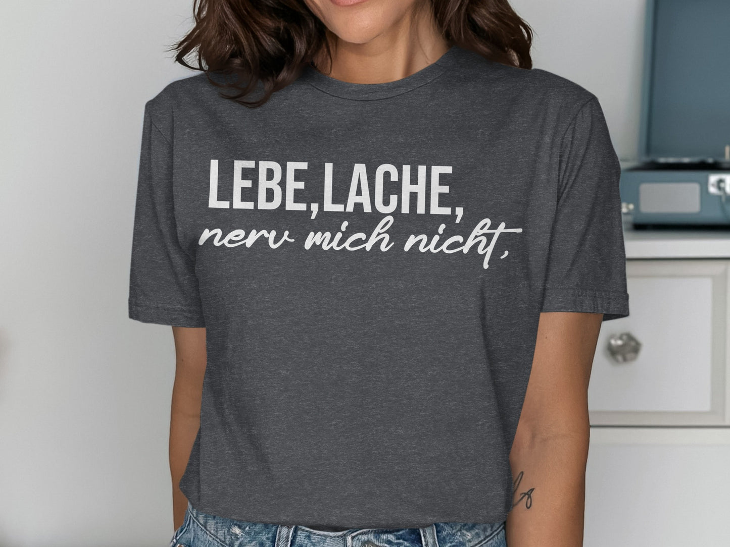 Lebe Lache Nerv Mich Nicht Bold Graphic T-shirt
