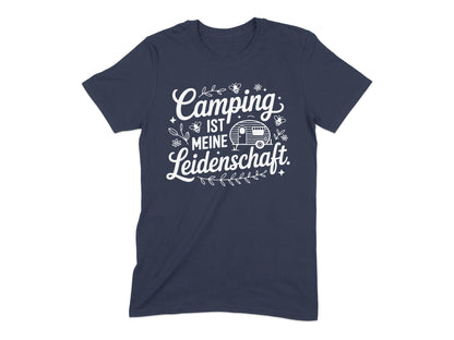 Camping ist meine Leidenschaft t-shirt
