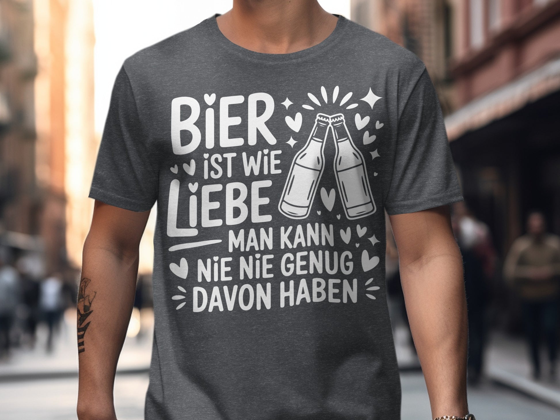 Bier ist wie Liebe man kann nie genug davon haben shirt